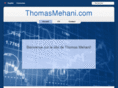 thomasmehani.com