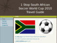 1stopsouthafricansoccerworldcup2010travelguide.com