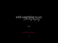withsomethingtosay.com
