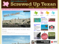 screweduptexan.com