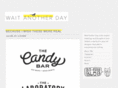 waitanotherday.com