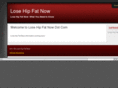 losehipfatnow.com