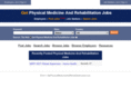 getphysicalmedicineandrehabilitationjobs.com