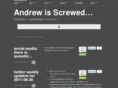 andrewisscrewed.com