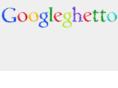 googleghetto.com