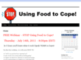 stopusingfoodtocope.com