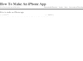howtomakeaniphoneappsite.com