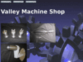 valleymachineshop.com