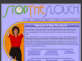 stoptheslouch.com