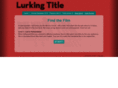 lurkingtitle.com