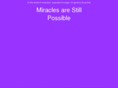 miraclesarestillpossible.org