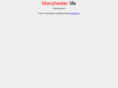 manchesterlife.com