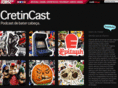 cretincast.com