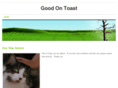 goodontoast.com