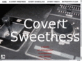 covertsweetness.com