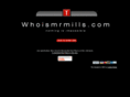 whoismrmills.com