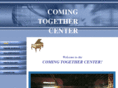 comingtogethercenter.com