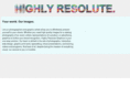 highlyresolute.com
