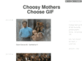 choosymotherschoosegif.com