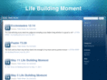 lifebuildingmoment.org