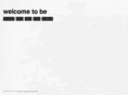 welcometobe.com