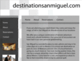 destinationsanmiguel.com