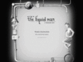originoftheliquidman.com