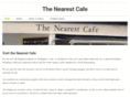 thenearestcafe.com