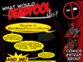 whatwoulddeadpooldo.com