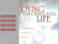 dyingcanchangeyourlife.com