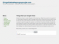 thingsthatmakeyougogoogle.com