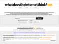 whatdoestheinternetthink.net