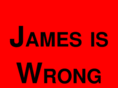 jamesiswrong.com