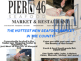 pier46seafood.com
