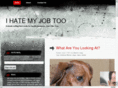 ihatemyjobtoo.com