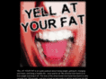 yellatyourfat.com