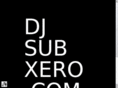 djsubxero.com