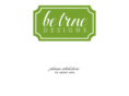 betruedesigns.com