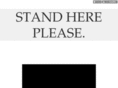 standhereplease.com