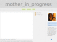 motherinprogress.com