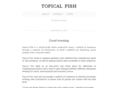 topicalfish.net