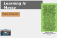 learningismessy.com