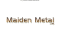 maidenmetal.com