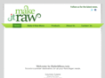 makeitraw.com