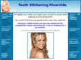 teethwhiteningriverside.com