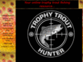 trophytrouthunter.com