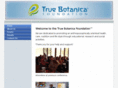 truebotanicafoundation.org