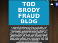 todbrodyfraudblog.com