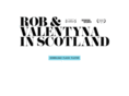 robandvalentynainscotland.com