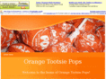 orangetootsiepops.com